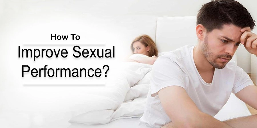 How to Improve Sexual Performance?